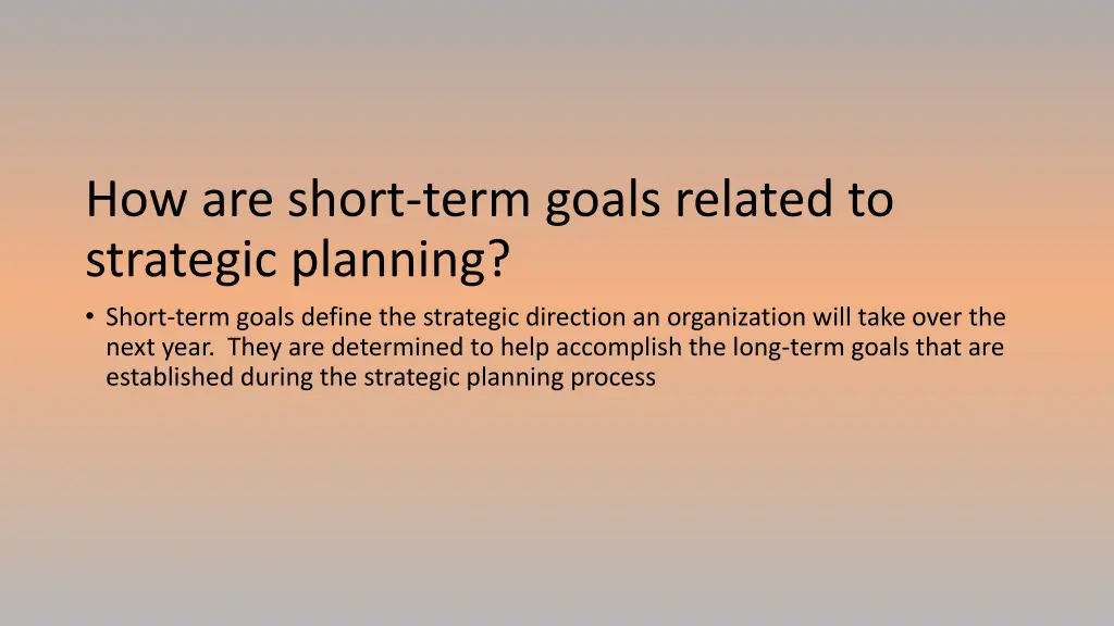how are short term goals related to strategic