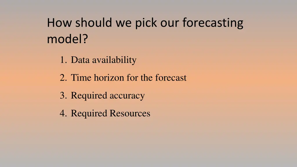 how should we pick our forecasting model