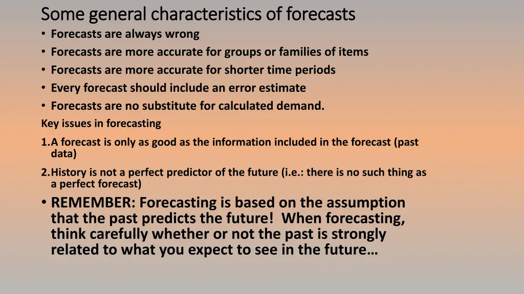 some general characteristics of forecasts some