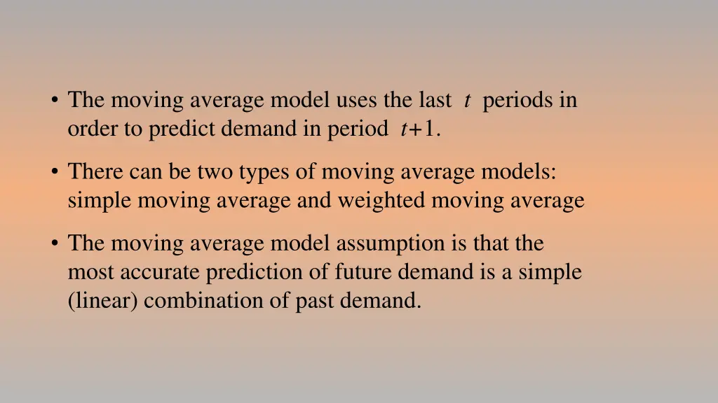 the moving average model uses the last t periods