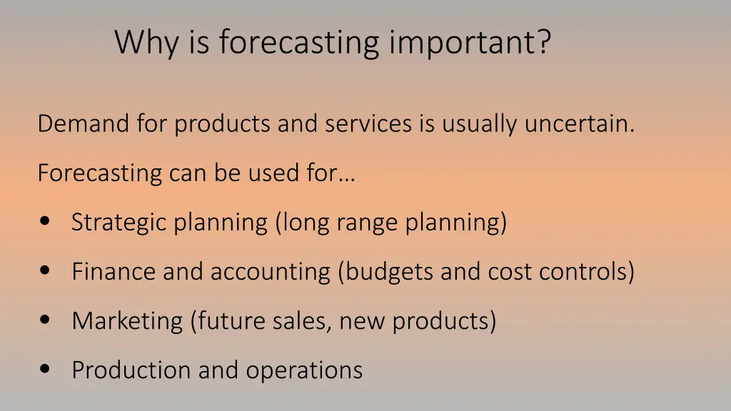 why is forecasting important