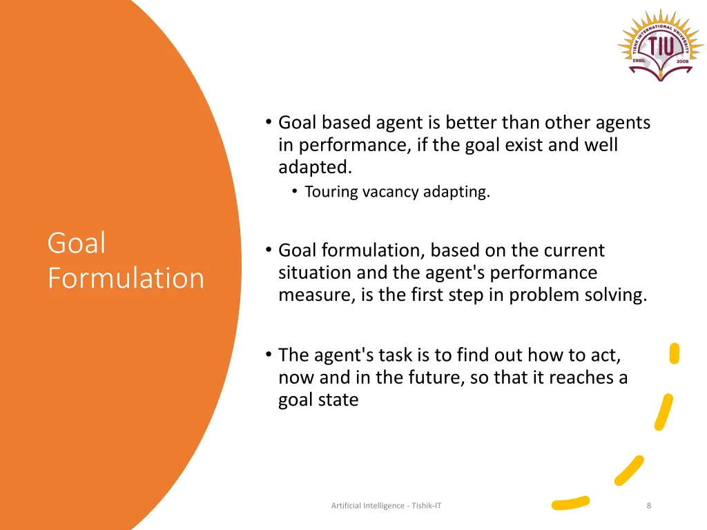 goal based agent is better than other agents