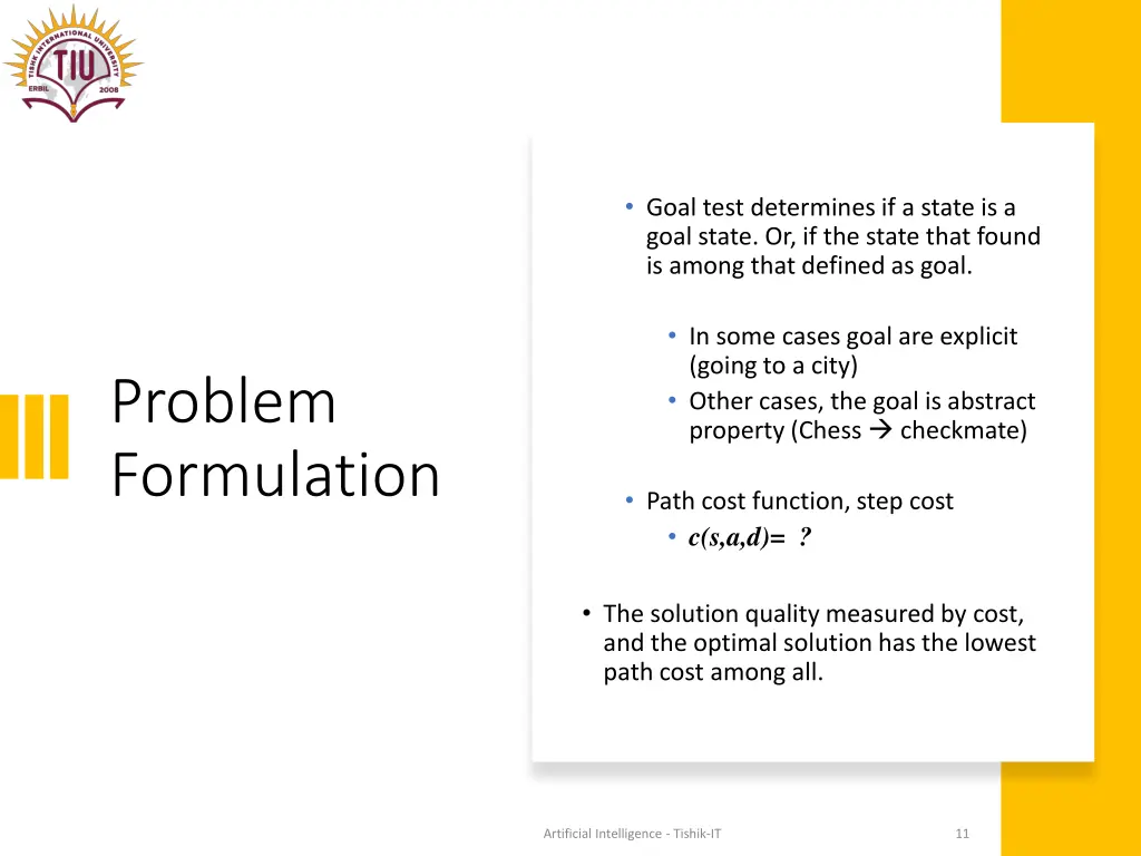 goal test determines if a state is a goal state