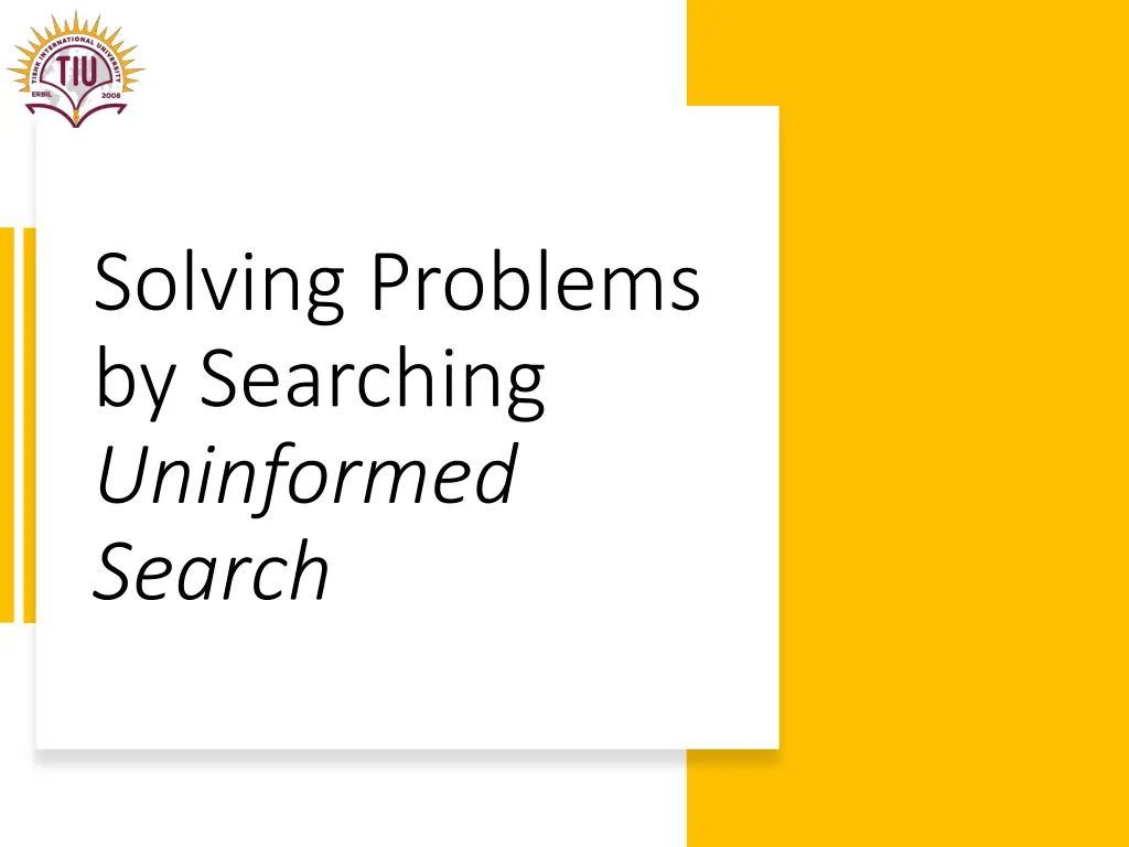 solving problems by searching uninformed search