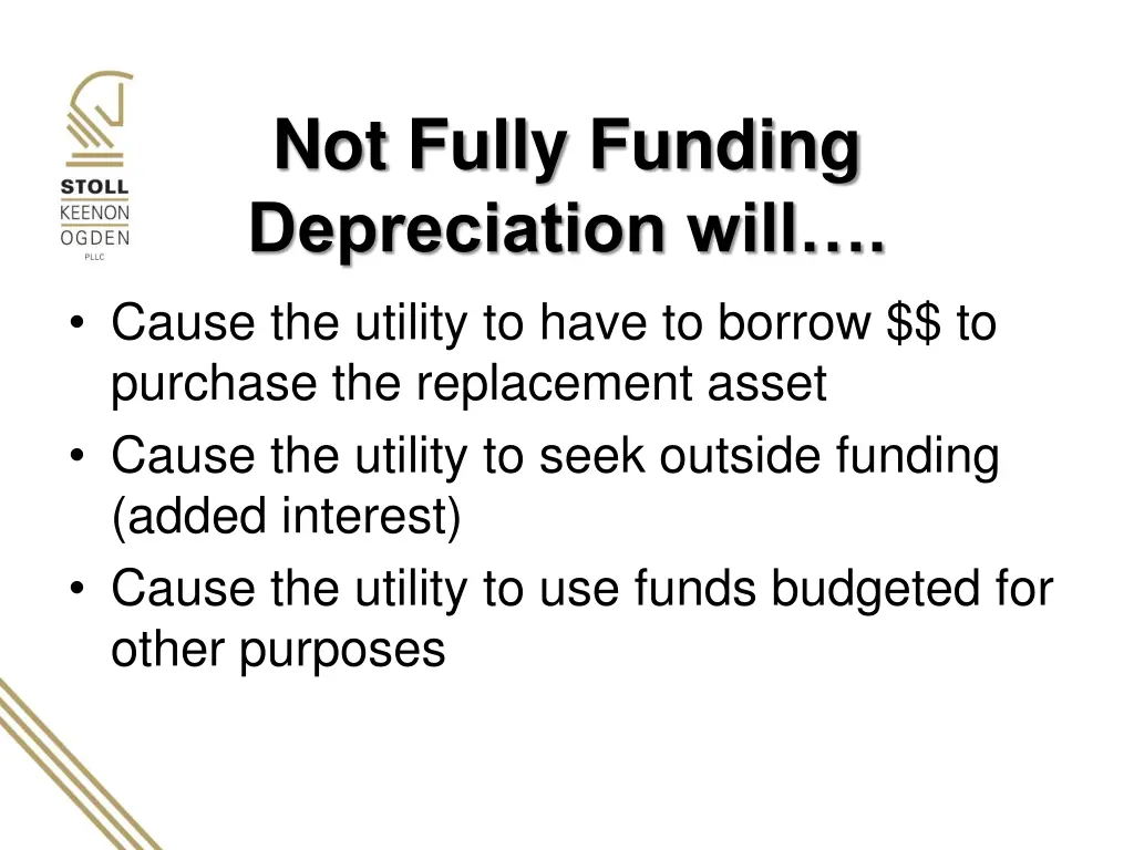not fully funding depreciation will cause
