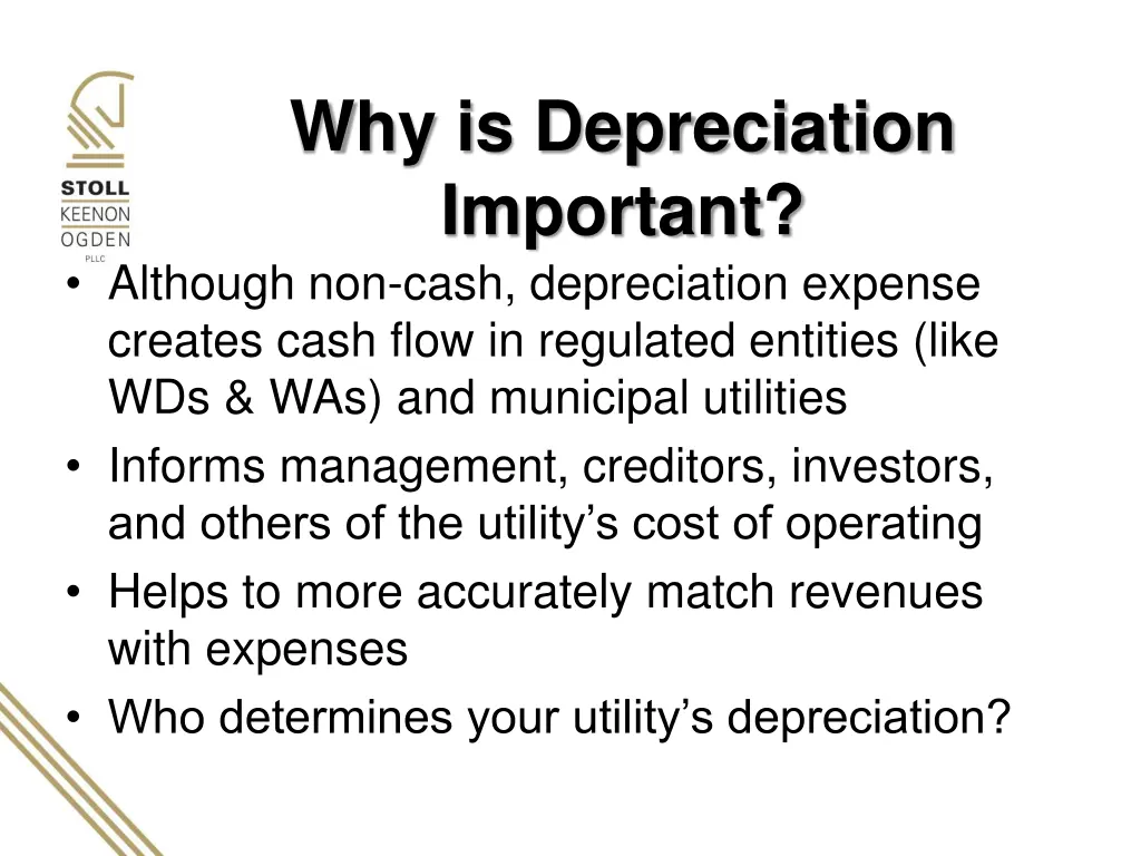 why is depreciation important although non cash