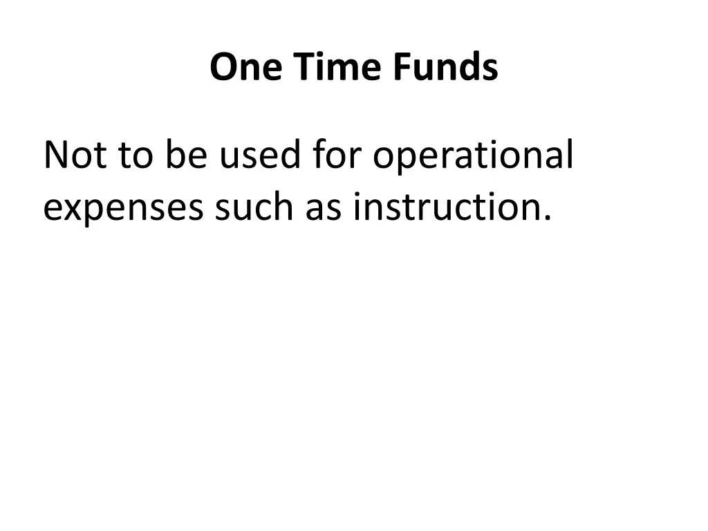 one time funds