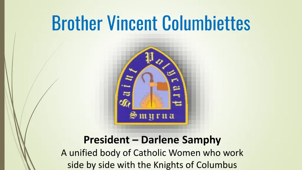 brother vincent columbiettes