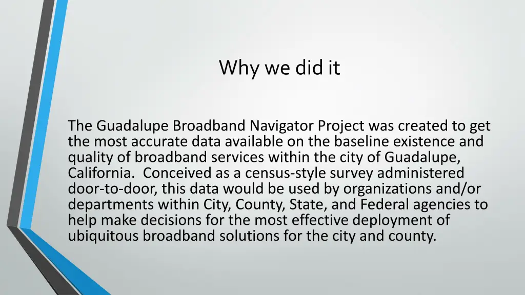 why we did it