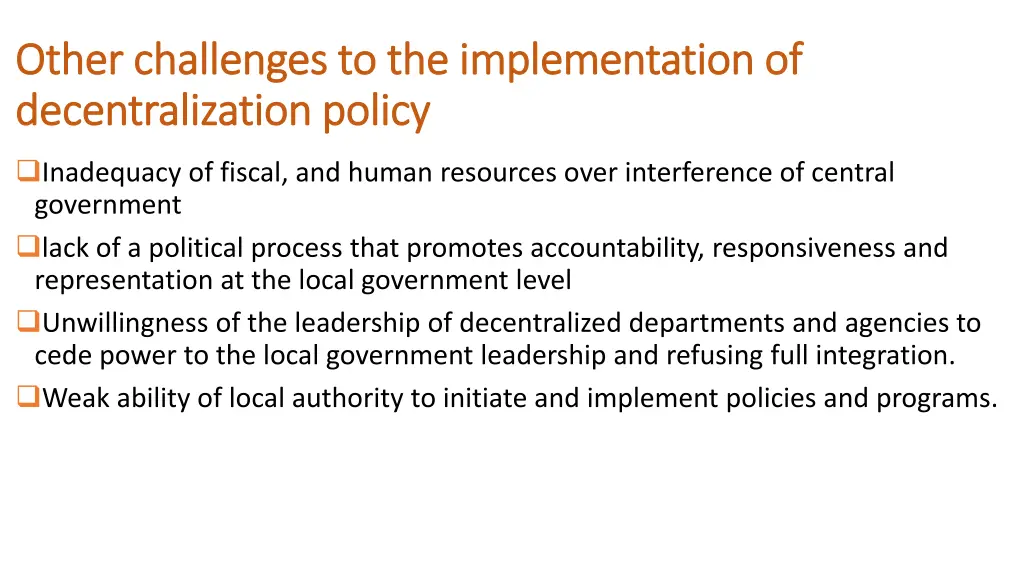 other challenges to the implementation of other
