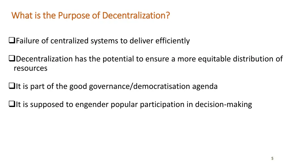 what is the purpose of decentralization what