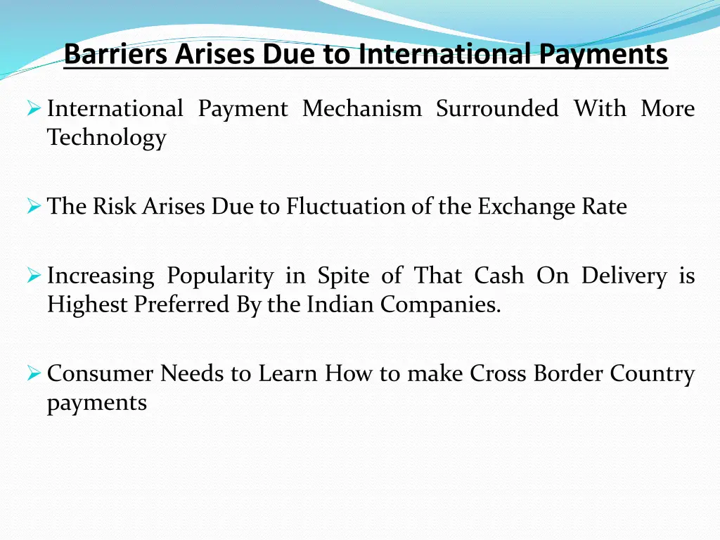 barriers arises due to international payments
