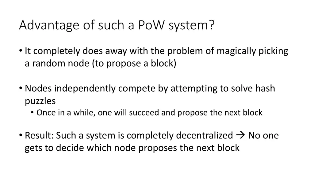 advantage of such a pow system