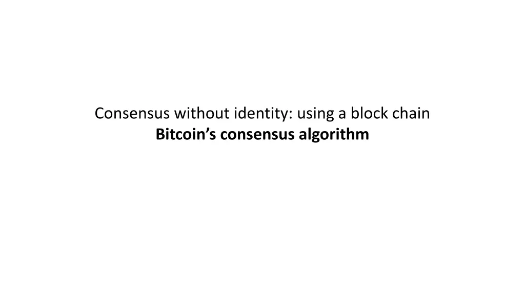 consensus without identity using a block chain