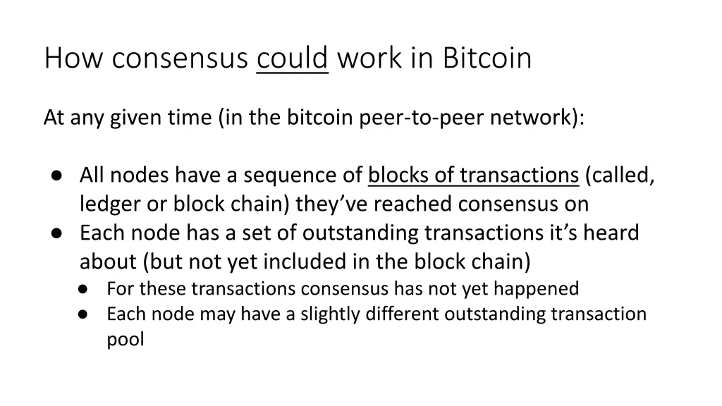 how consensus could work in bitcoin