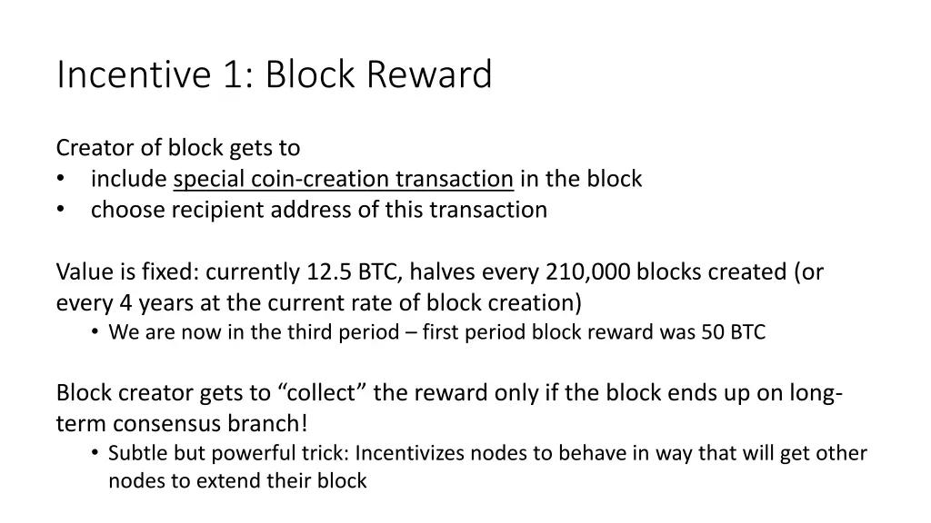 incentive 1 block reward