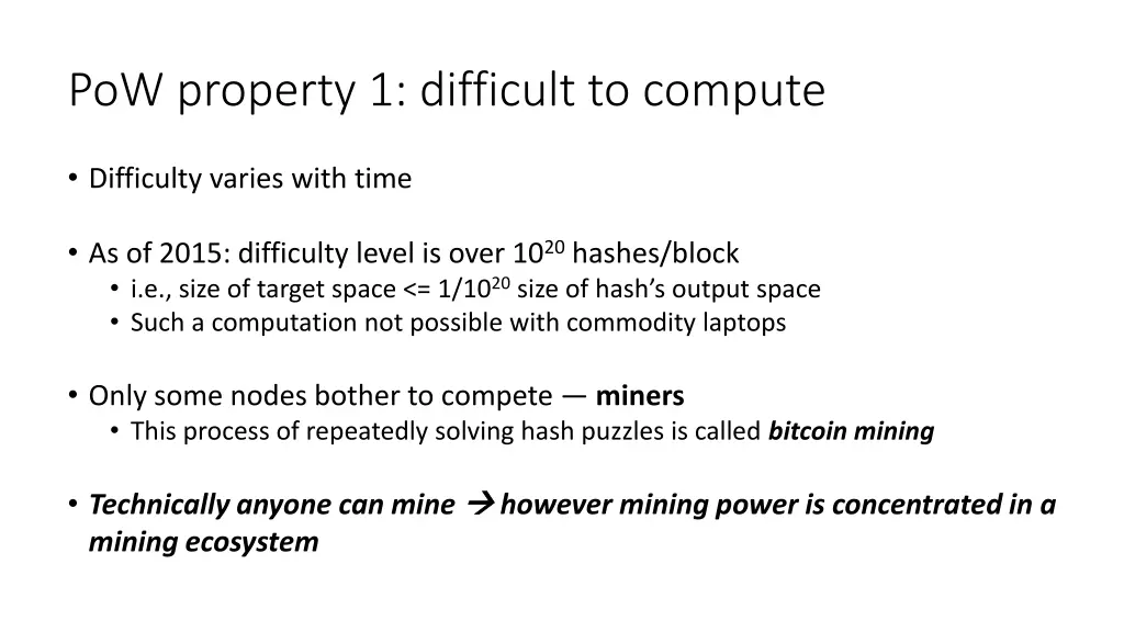 pow property 1 difficult to compute