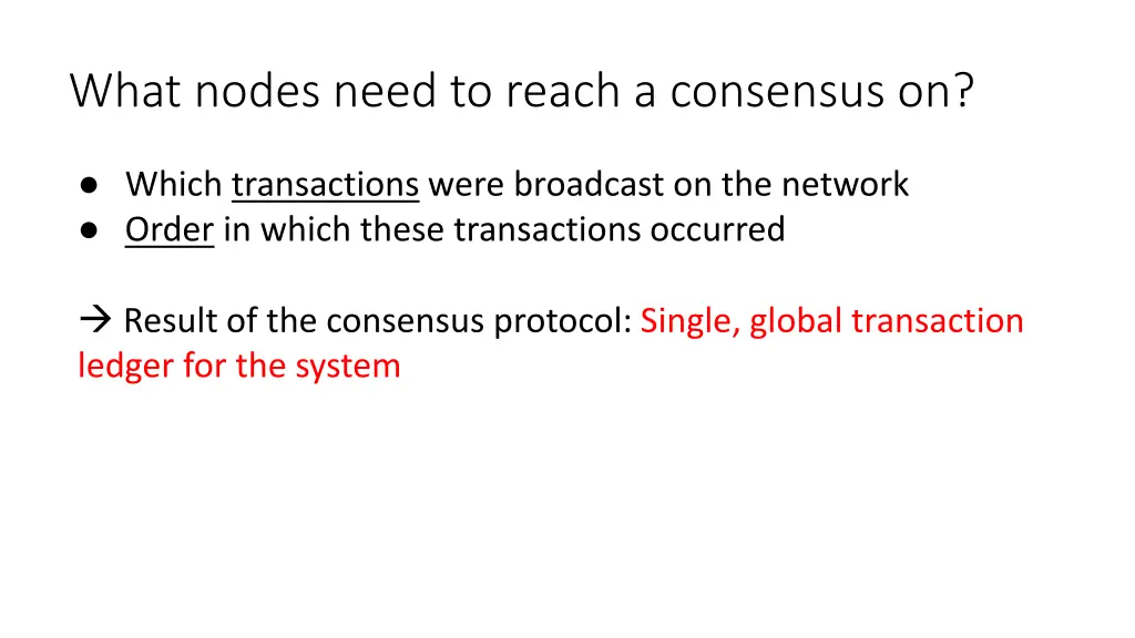 what nodes need to reach a consensus on