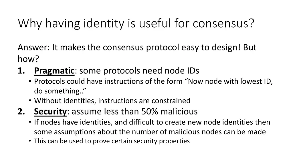 why having identity is useful for consensus