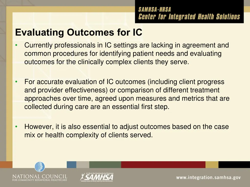 evaluating outcomes for ic currently