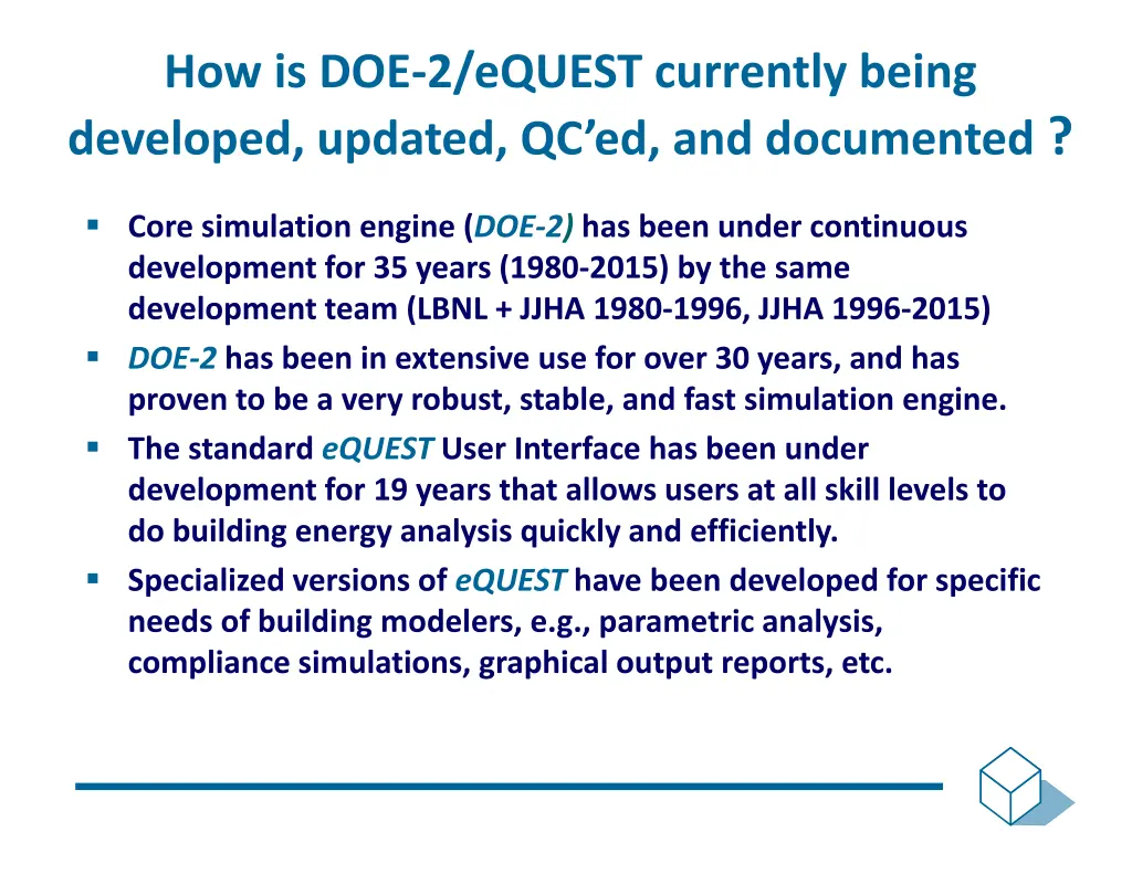 how is doe 2 equest currently being developed