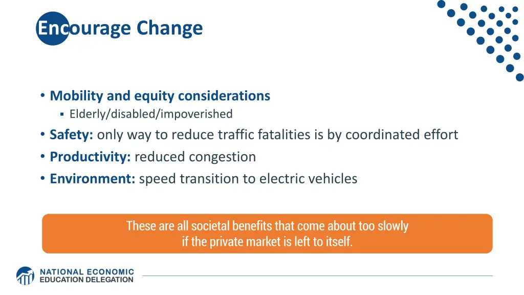 encourage change