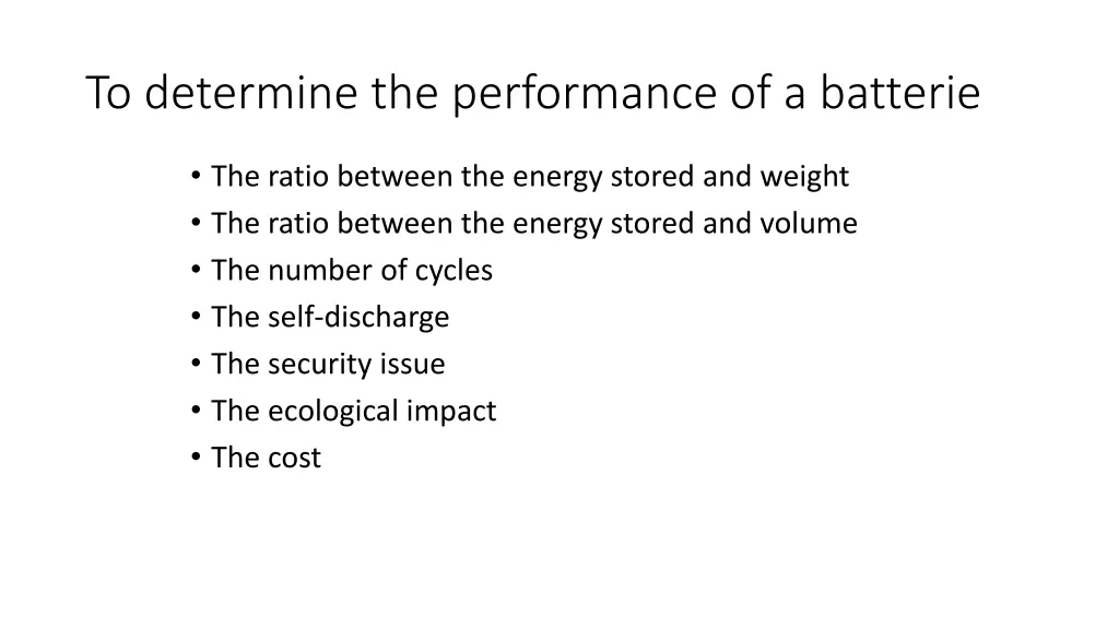 to determine the performance of a batterie