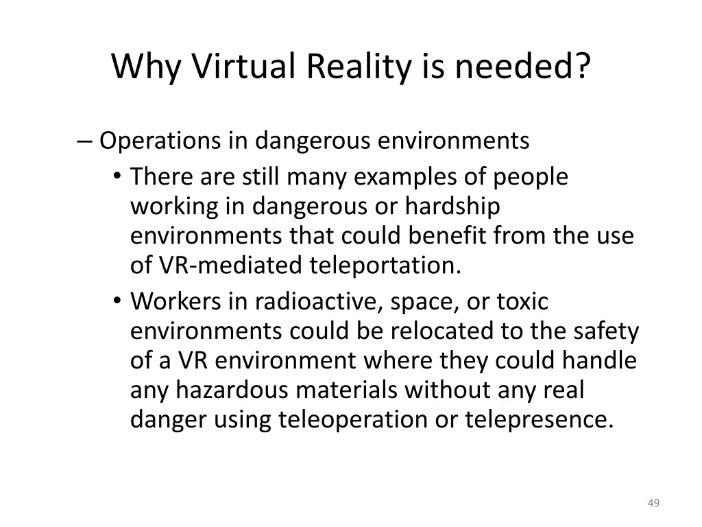 why virtual reality is needed