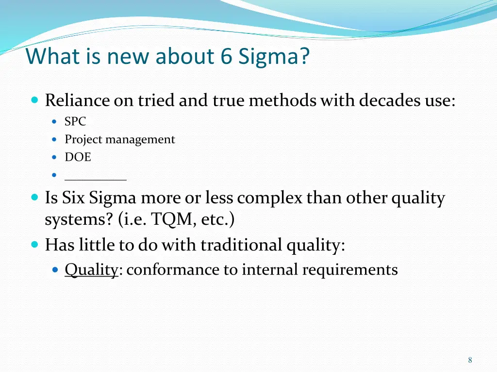 what is new about 6 sigma