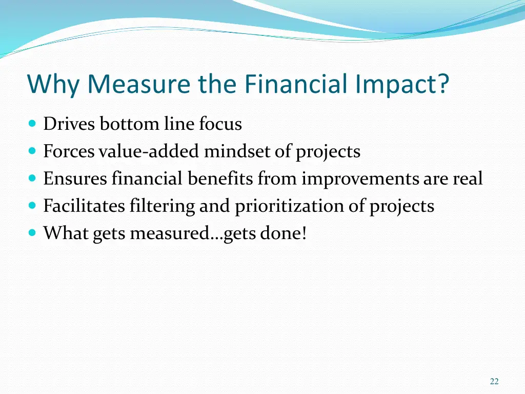why measure the financial impact