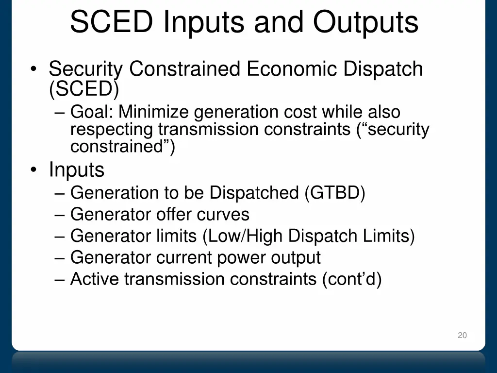 sced inputs and outputs