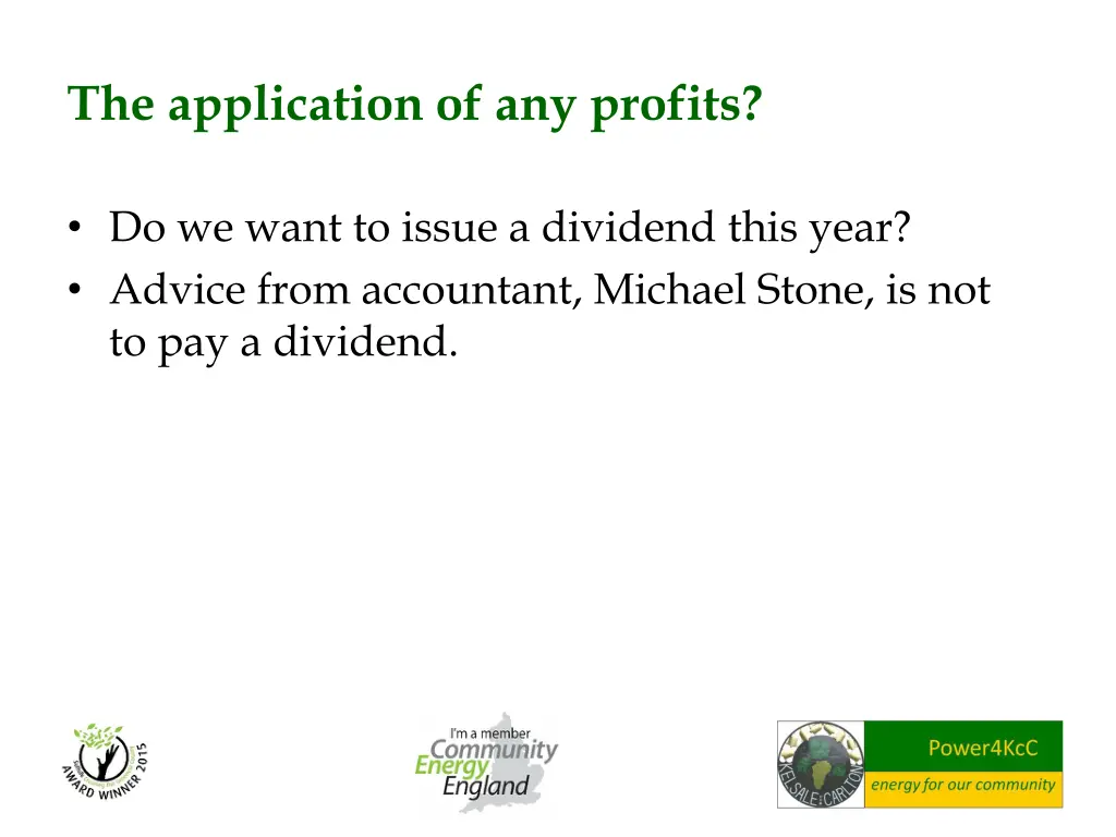 the application of any profits
