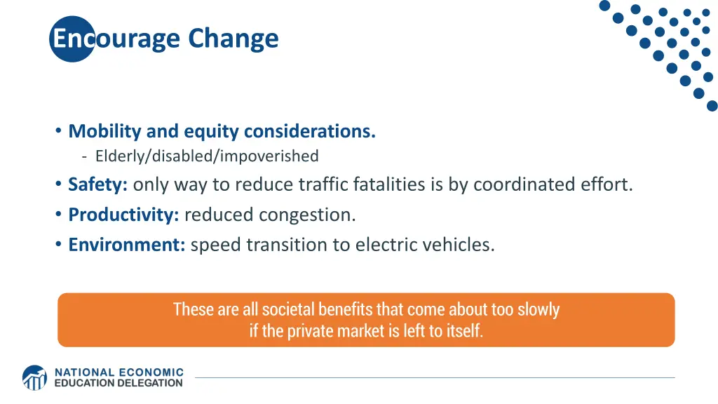 encourage change