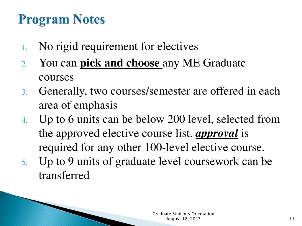 no rigid requirement for electives you can pick