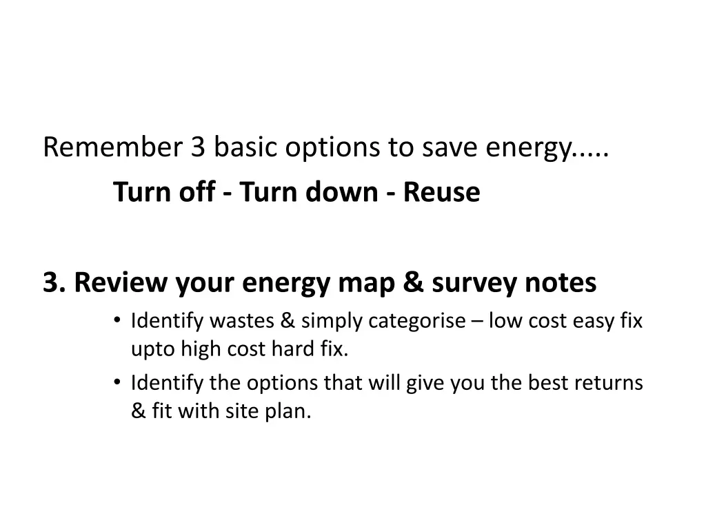 remember 3 basic options to save energy turn