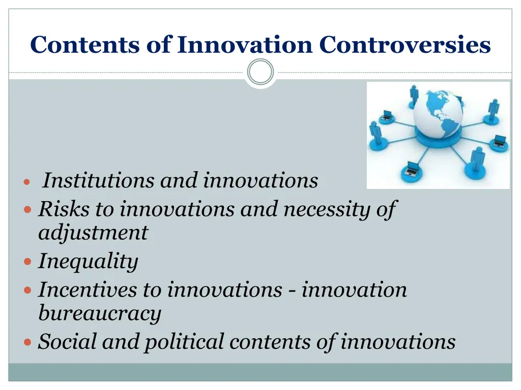 contents of innovation controversies