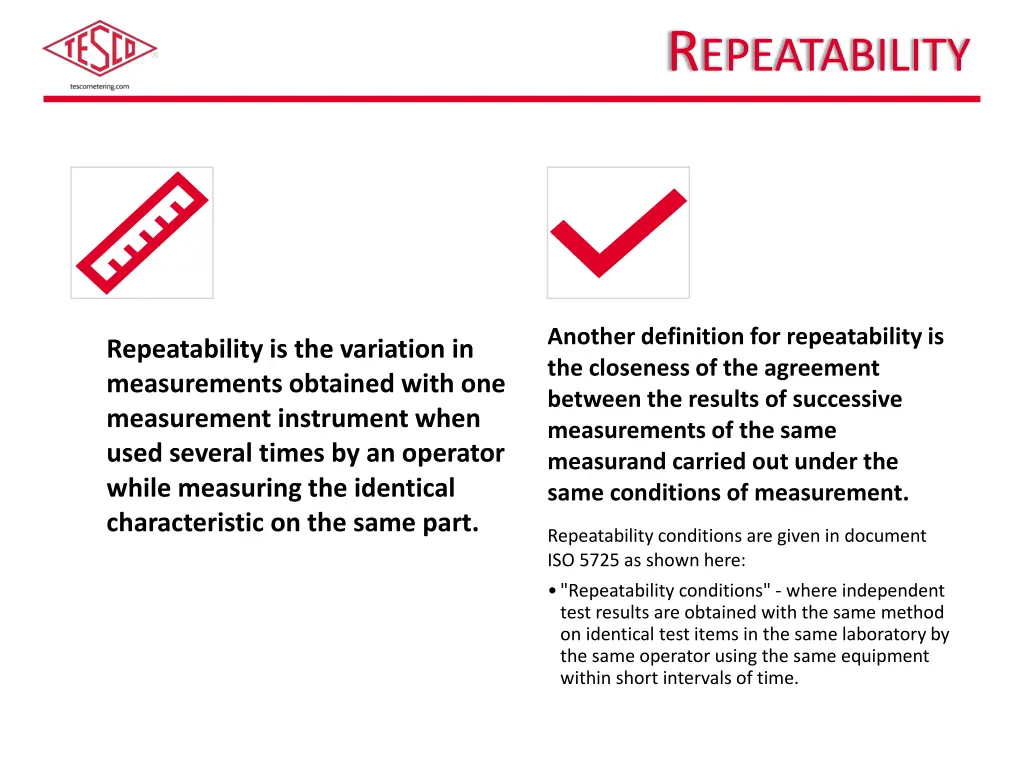 r epeatability