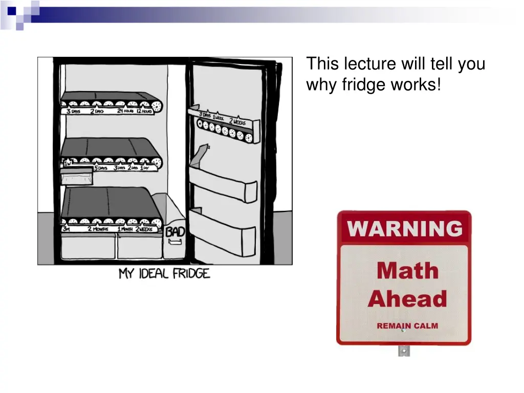 this lecture will tell you why fridge works