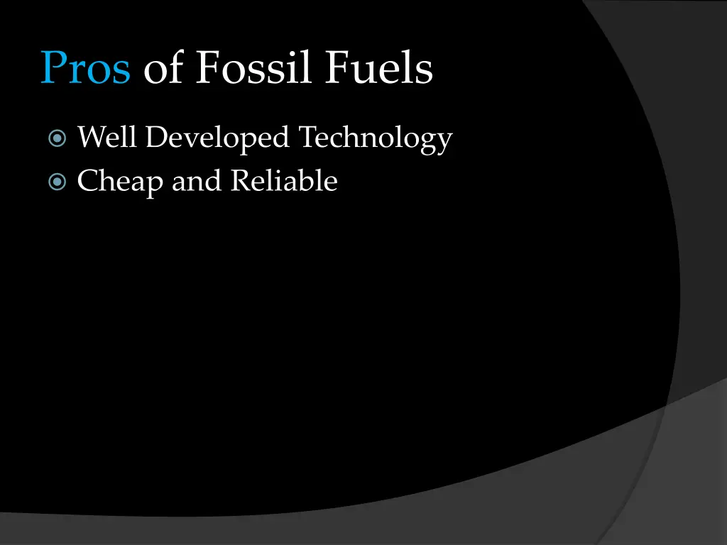 pros of fossil fuels