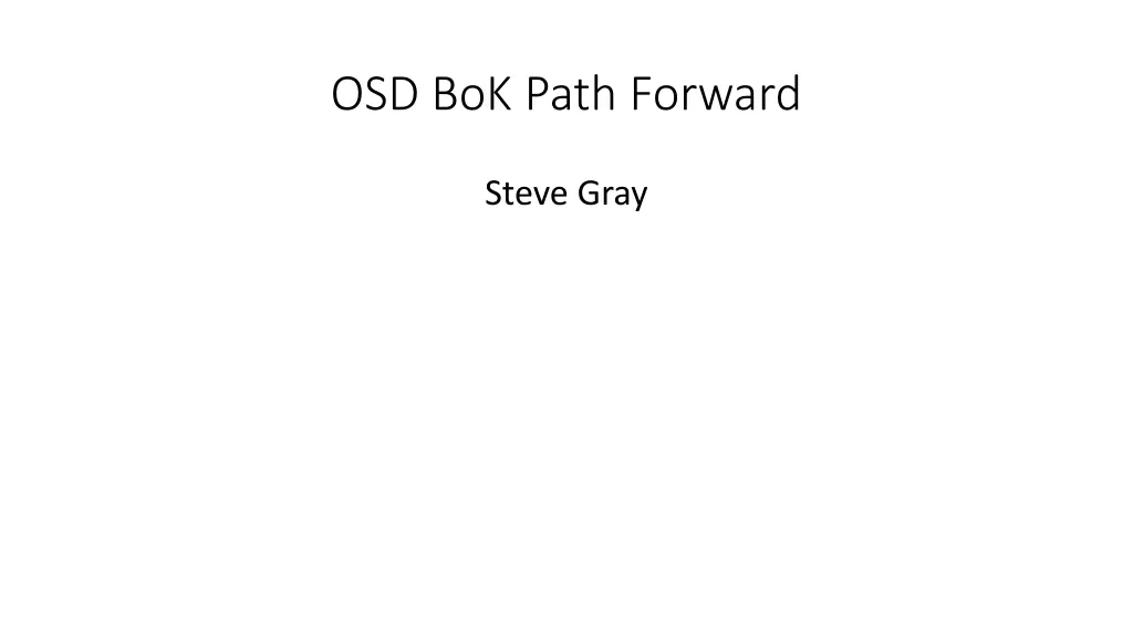 osd bok path forward