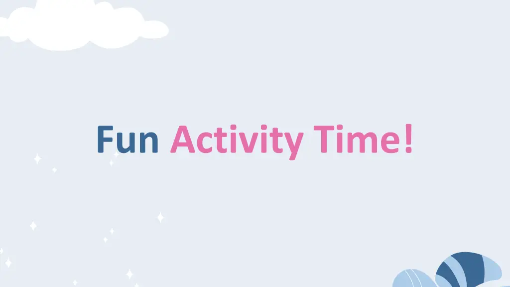 fun activity time