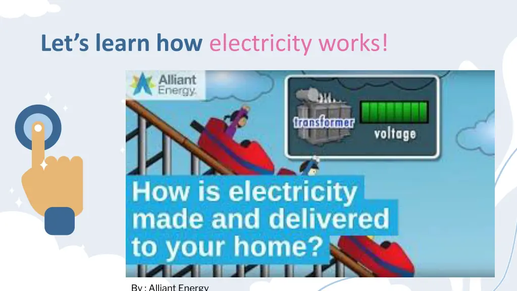 let s learn how electricity works