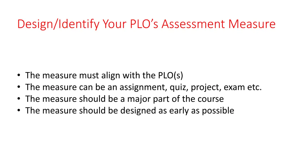 design identify your plo s assessment measure