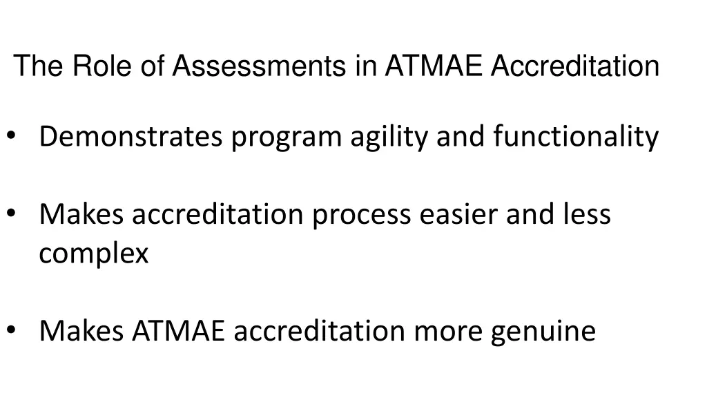 the role of assessments in atmae accreditation 1