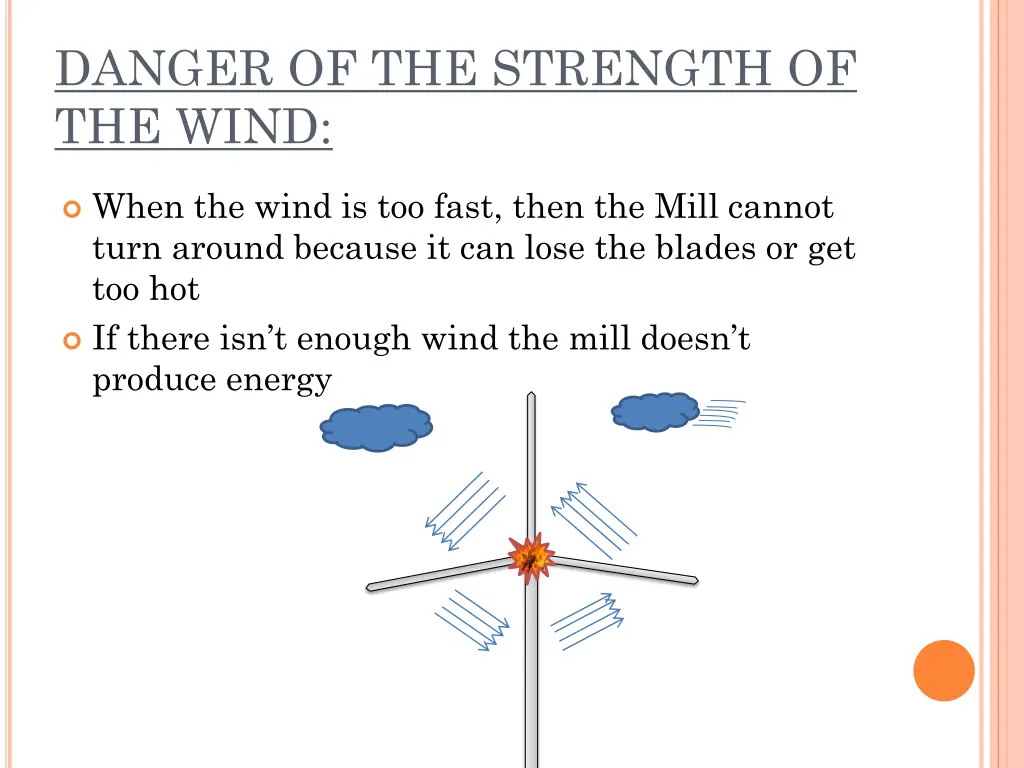 danger of the strength of the wind