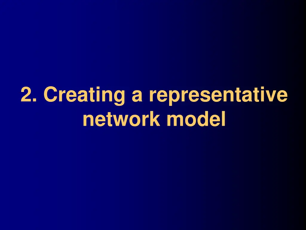 2 creating a representative network model