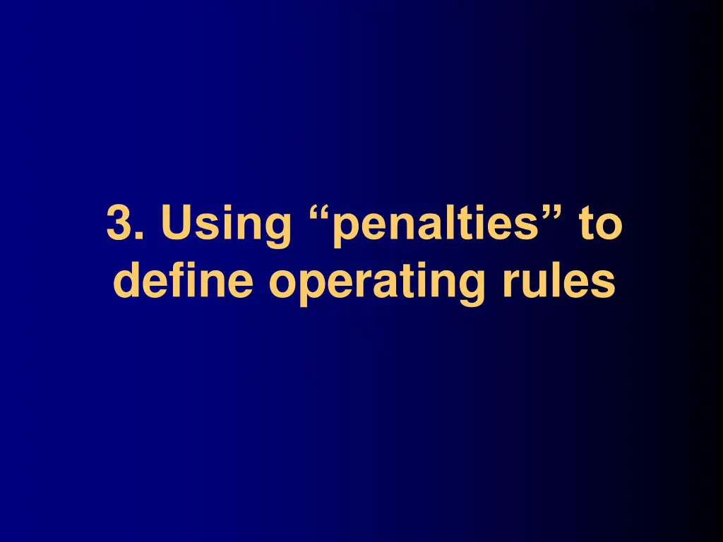 3 using penalties to define operating rules