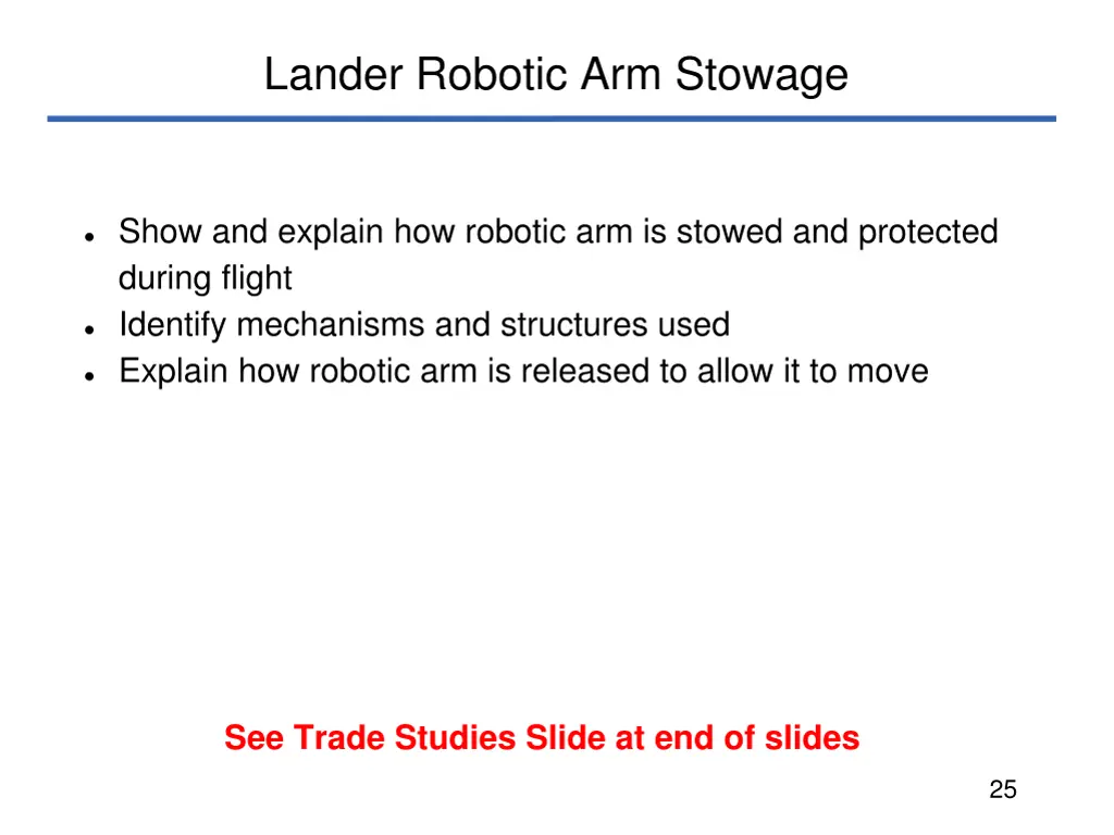 lander robotic arm stowage