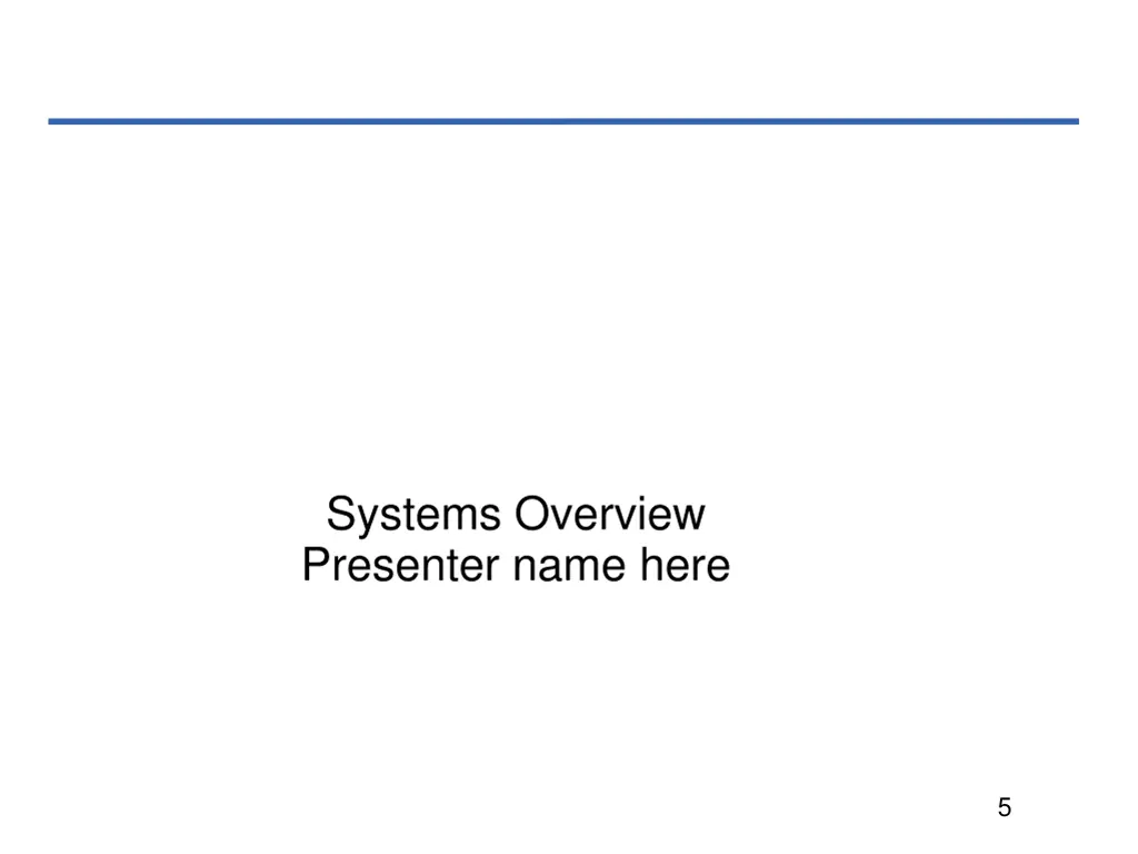 systems overview presenter name here
