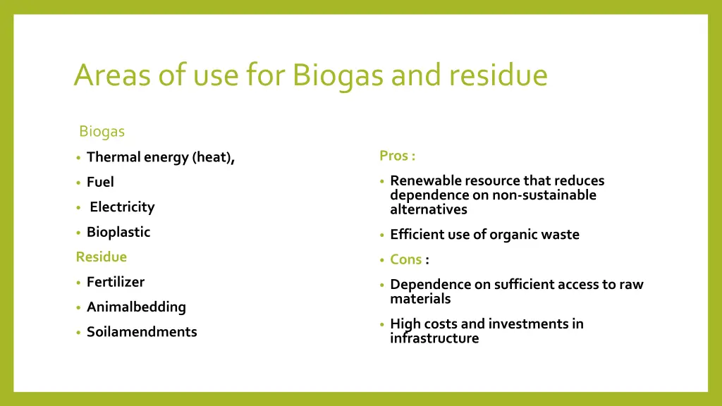 areas of use for biogas and residue